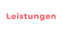 Leistungen